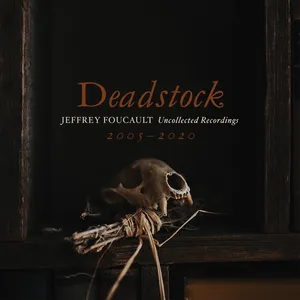Deadstock : uncollected recordings 2005-2020